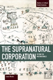 Supranational Corporation, The: Beyond The Multinationals