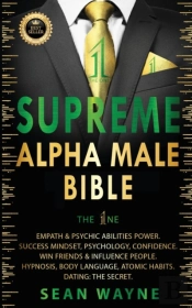 Supreme Alpha Male Bible The 1ne