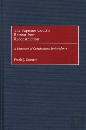 Supreme Court'S Retreat From Reconstruction