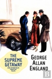 Supreme Getaway And Other Tales From The Pulps