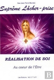 Suprême Lâcher-Prise ; Réalisation De Soi