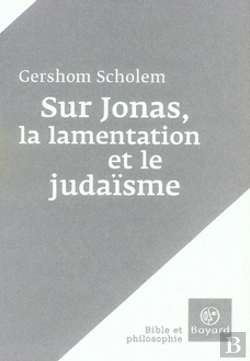 Bertrand.pt - Sur Jonas, La Lamentation Et Le Judaïsme