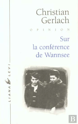 Bertrand.pt - Sur La Conference De Wannsee ; De La Decision D'Ex
