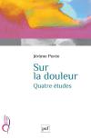 Sur La Douleur ; Quatre Études