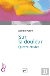 Sur La Douleur ; Quatre Études
