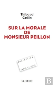 Sur La Morale De Monsieur Peillon