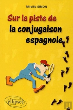 Bertrand.pt - Sur La Piste De La Conjugaison Espagnole