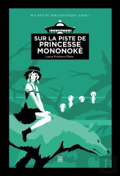 Sur La Piste De Princesse Mononoké