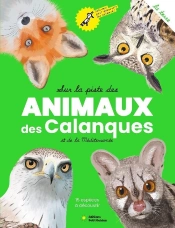 Sur La Piste Des Animaux Des Calanques : La Terre