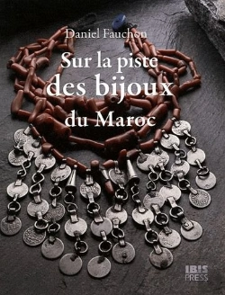 Bertrand.pt - Sur La Piste Des Bijoux Du Maroc