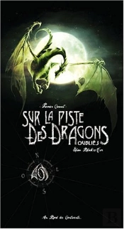 Sur La Piste Des Dragons Oubliés T.1