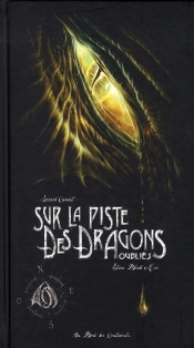 Sur La Piste Des Dragons Oubliés T.2