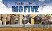 Sur La Piste Du Big Five (Livre + Dvd)
