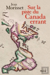 Sur La Piste Du Canada Errant