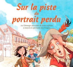 Bertrand.pt - Sur La Piste Du Portrait Perdu Ou L'Étrange Aventure De Trois Enfants À Travers Le Piémont Des Vosges