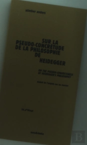 Sur La Pseudo-Croncretude De La Philosophie De Heidegger