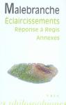 Sur La Recherche De La Vérité ; Éclaircissements, Réponse À Régis Et Annexes