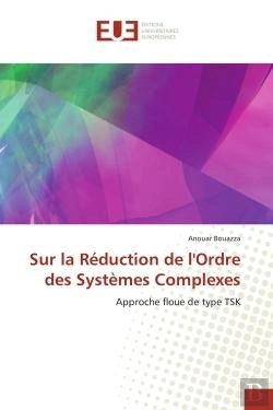 Bertrand.pt - Sur La Reduction De L'Ordre Des Systemes Complexes - Approche Floue De Type Tsk