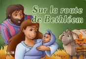 Sur La Route De Bethléem