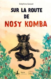 Sur La Route De Nosy Komba