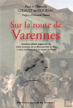 Bertrand.pt - Sur La Route De Varennes : Complétée De La Déclaration Du Roi À Sa Sortie De Paris