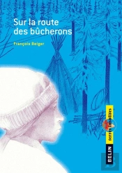 Sur La Route Des Bucherons