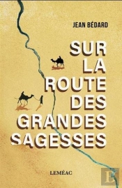 Sur La Route Des Grandes Sagesses