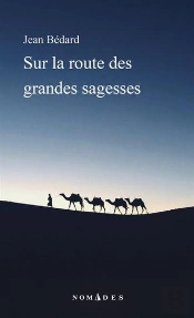 Sur La Route Des Grandes Sagesses