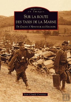 Bertrand.pt - Sur La Route Des Taxis De La Marne ; De Gagny À Nanteuil-Le-Haudoin