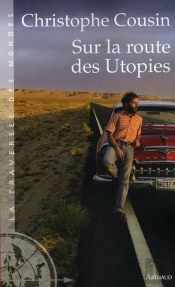 Sur La Route Des Utopies