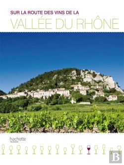 Bertrand.pt - Sur La Route Des Vins De La Vallee Du Rhone