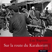 Sur La Route Du Karakoram