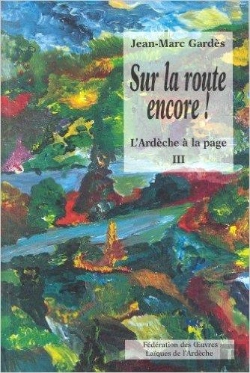 Bertrand.pt - Sur La Route Encore ! Ardeche A La Page Iii