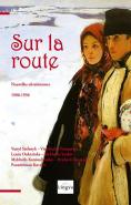 Sur La Route : Nouvelles Ukrainiennes (1900-1930)