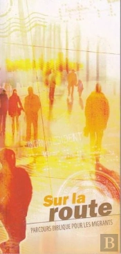 Sur La Route  -Parcours Biblique Pour Les Migrants