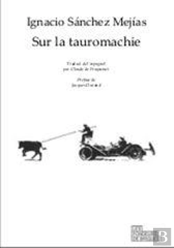 Bertrand.pt - Sur La Tauromachie ; Oeuvre Journalistique, Conférences Et Interviews