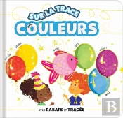 Sur La Trace Des Couleurs