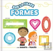 Sur La Trace Des Formes