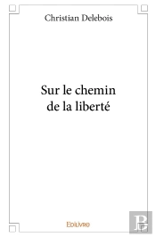 Sur Le Chemin De La Liberté