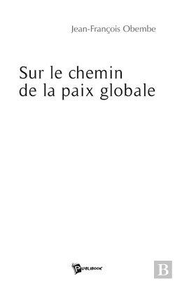Bertrand.pt - Sur Le Chemin De La Paix Globale