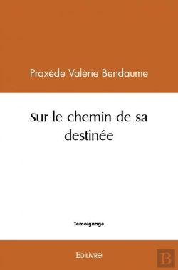 Bertrand.pt - Sur Le Chemin De Sa Destinee