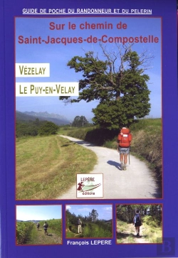 Bertrand.pt - Sur Le Chemin De Saint-Jacques-De-Compostelle ; Vézelay, Le Puy-En-Velay (Édition 2010)