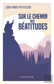 Sur Le Chemin Des Béatitudes