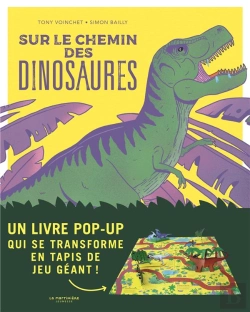 Bertrand.pt - Sur Le Chemin Des Dinosaures : Un Livre Pop-Up Qui Se Transforme En Tapis De Jeu Géant !