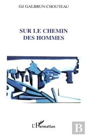 Sur Le Chemin Des Hommes