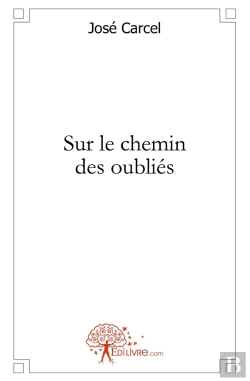 Bertrand.pt - Sur Le Chemin Des Oubliés