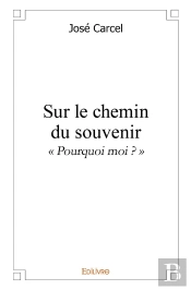 Sur Le Chemin Du Souvenir