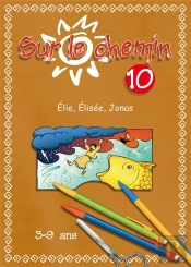 Sur Le Chemin N10 : Elie, Elisee, Jonas