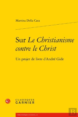 Bertrand.pt - Sur Le Christianisme Contre Le Christ - Un Projet De Livre D'Andre Gide