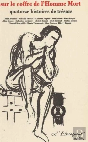 Sur Le Coffre De L'Homme Mort Quatorze Histoires De Tresors